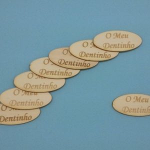 Placa "O meu Dentinho", em Madeira